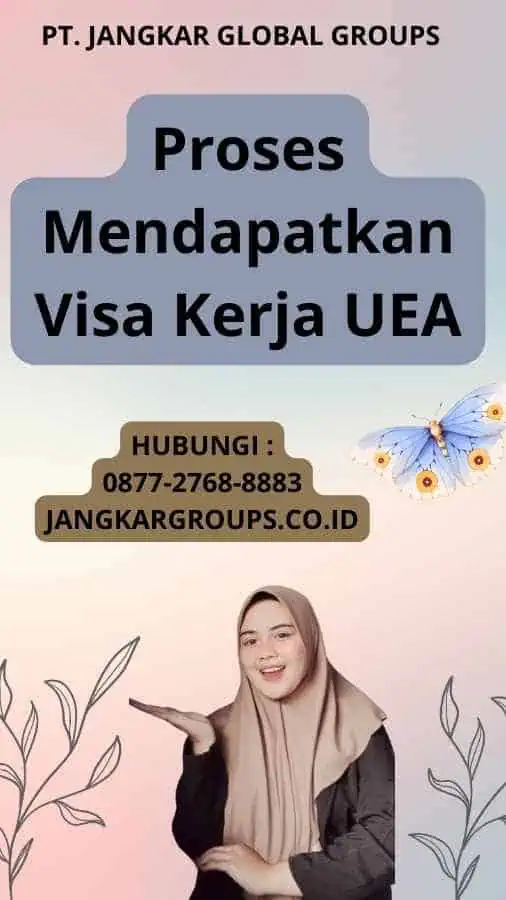 Proses Mendapatkan Visa Kerja UEA