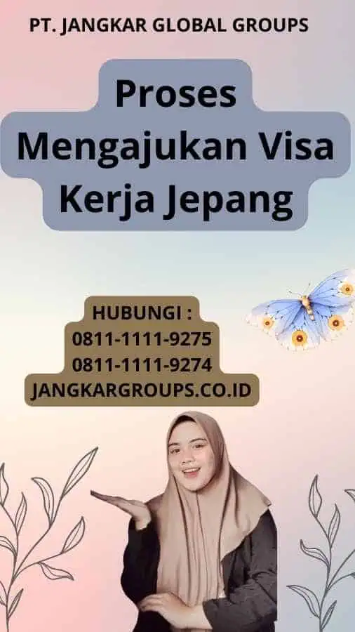 Proses Mengajukan Visa Kerja Jepang