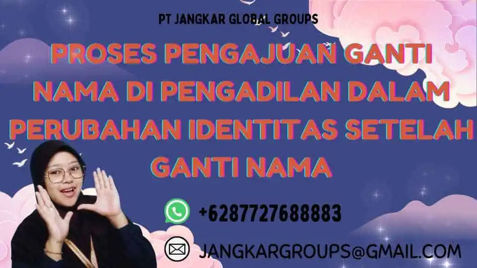 Proses Pengajuan Ganti Nama di Pengadilan dalam Perubahan Identitas Setelah Ganti Nama