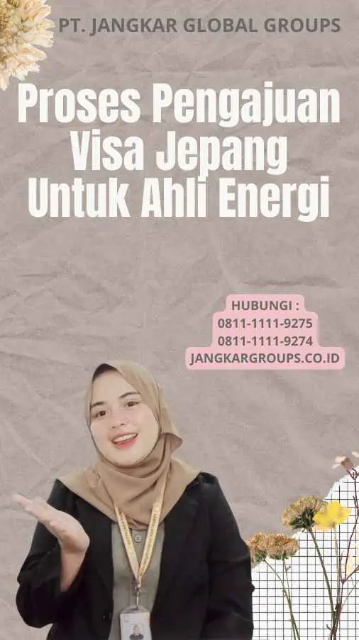 Proses Pengajuan Visa Jepang Untuk Ahli Energi