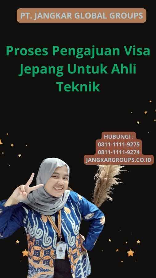 Proses Pengajuan Visa Jepang Untuk Ahli Teknik