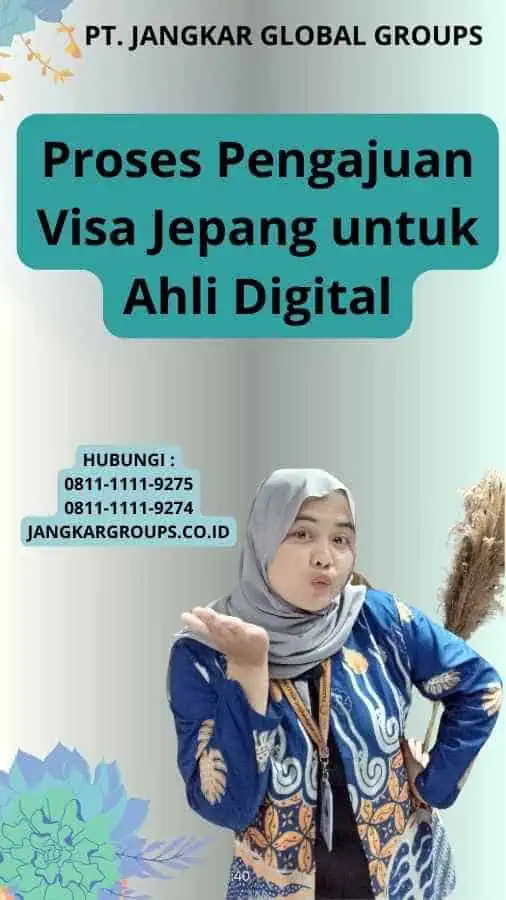 Proses Pengajuan Visa Jepang untuk Ahli Digital