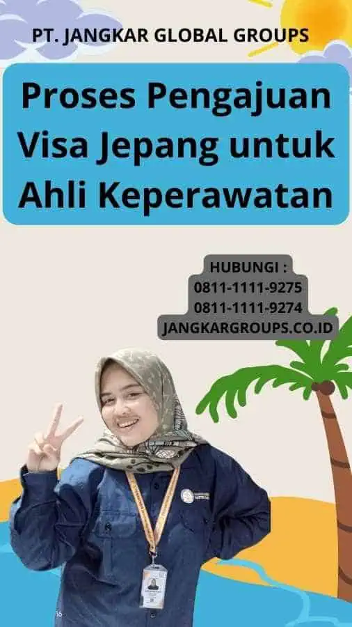 Proses Pengajuan Visa Jepang untuk Ahli Keperawatan