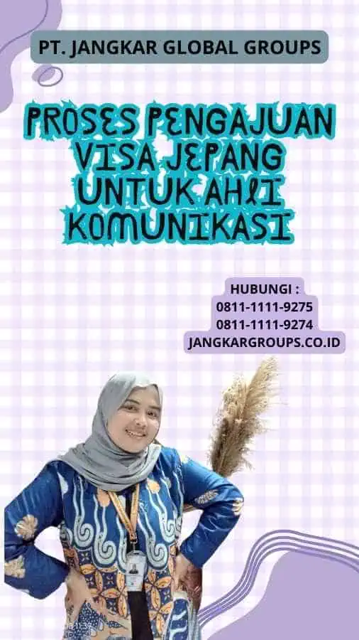 Proses Pengajuan Visa Jepang untuk Ahli Komunikasi