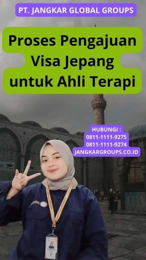 Proses Pengajuan Visa Jepang untuk Ahli Terapi