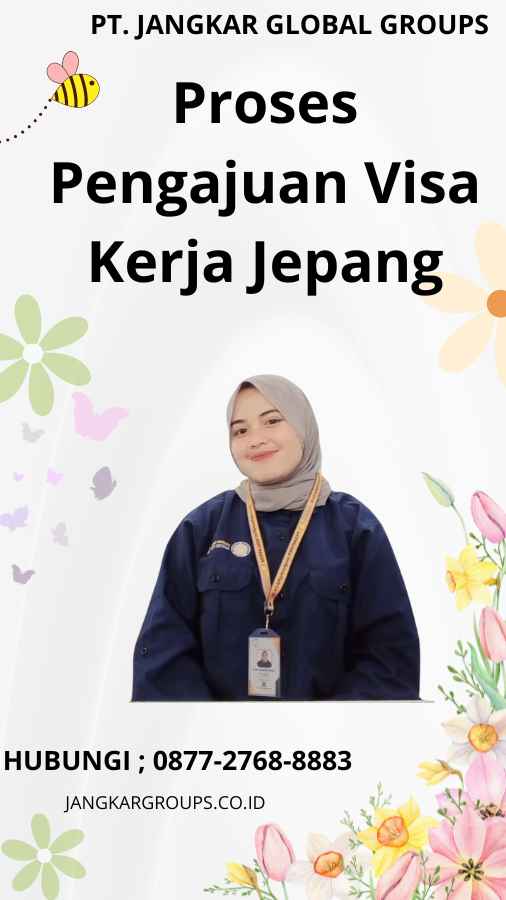 Proses Pengajuan Visa Kerja Jepang