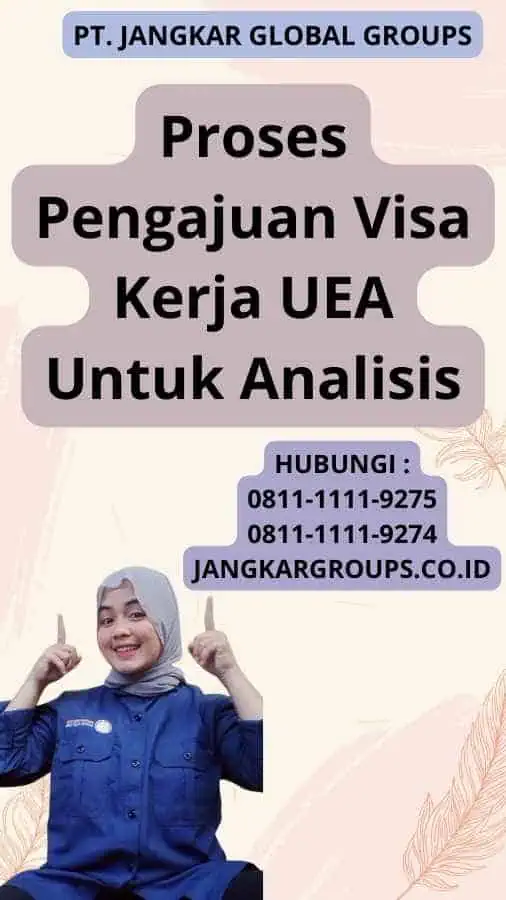 Proses Pengajuan Visa Kerja UEA Untuk Analisis