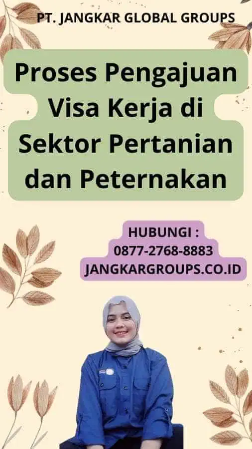 Proses Pengajuan Visa Kerja di Sektor Pertanian dan Peternakan