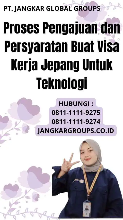 Proses Pengajuan dan Persyaratan Buat Visa Kerja Jepang Untuk Teknologi