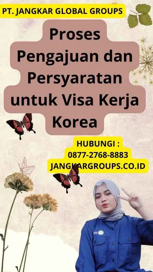 Proses Pengajuan dan Persyaratan untuk Visa Kerja Korea