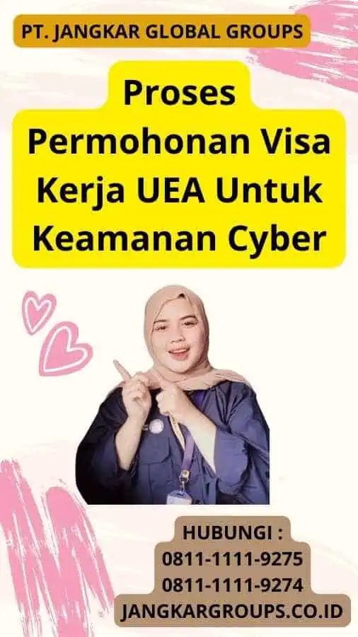 Proses Permohonan Visa Kerja UEA Untuk Keamanan Cyber