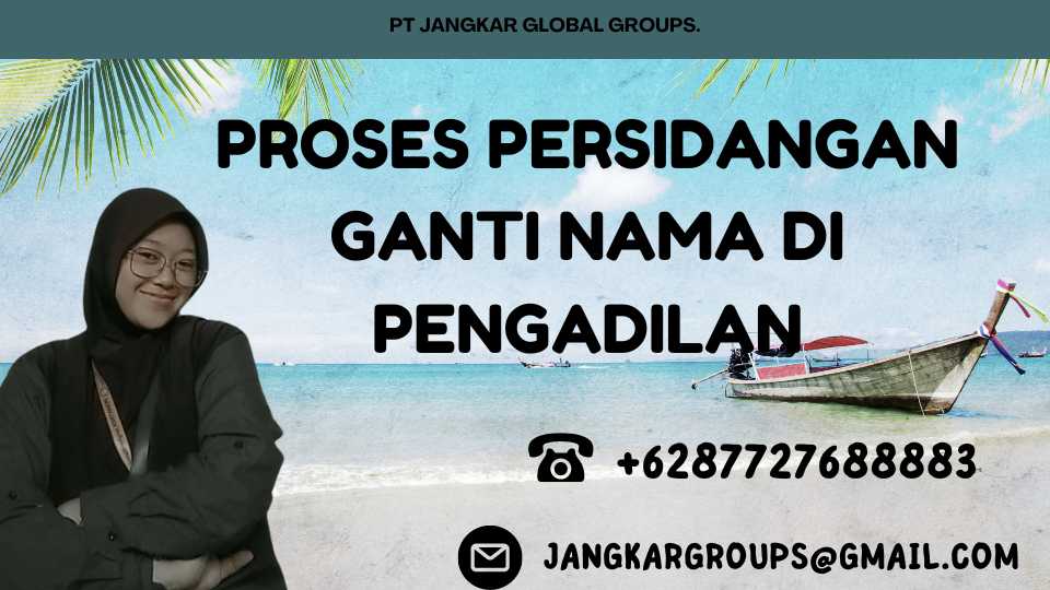 Proses Persidangan Ganti Nama Di Pengadilan