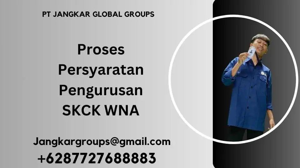 Proses Persyaratan Pengurusan SKCK WNA