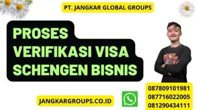 Proses Verifikasi Visa Schengen Bisnis