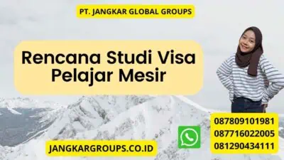 Rencana Studi Visa Pelajar Mesir