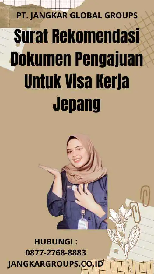 Surat Rekomendasi Dokumen Pengajuan Untuk Visa Kerja Jepang