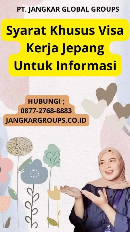 Syarat Khusus Visa Kerja Jepang Untuk Informasi