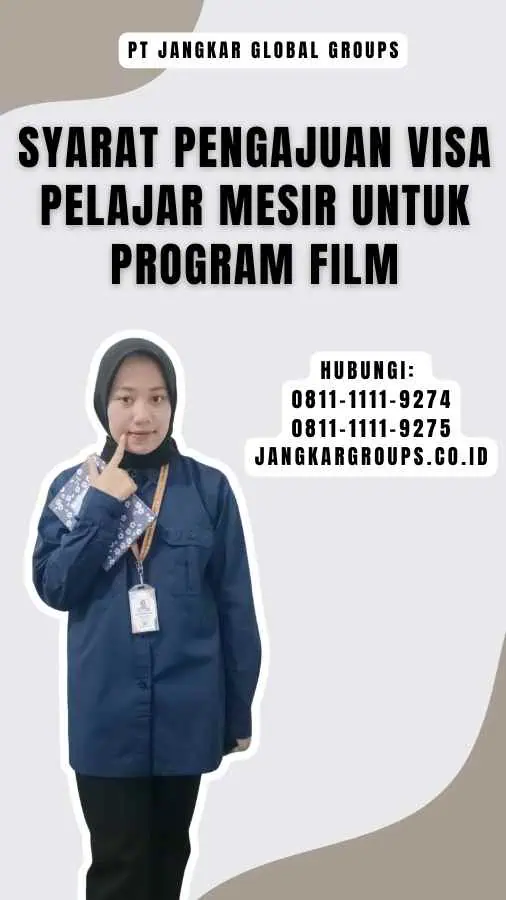 Syarat Pengajuan Visa Pelajar Mesir Untuk Program Film