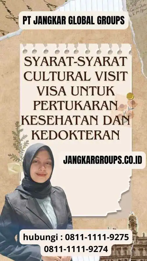 Syarat-Syarat Cultural Visit Visa Untuk Pertukaran Kesehatan Dan Kedokteran