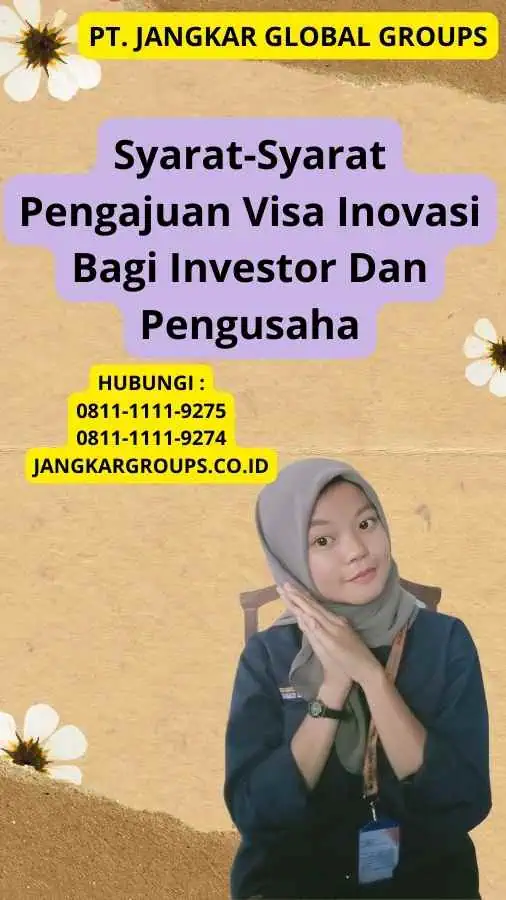 Syarat-Syarat Pengajuan Visa Inovasi Bagi Investor Dan Pengusaha