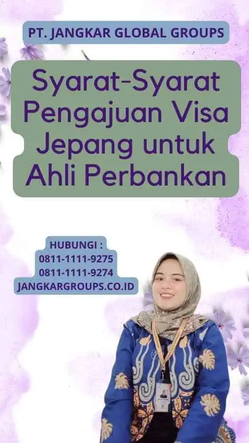 Syarat-Syarat Pengajuan Visa Jepang untuk Ahli Perbankan