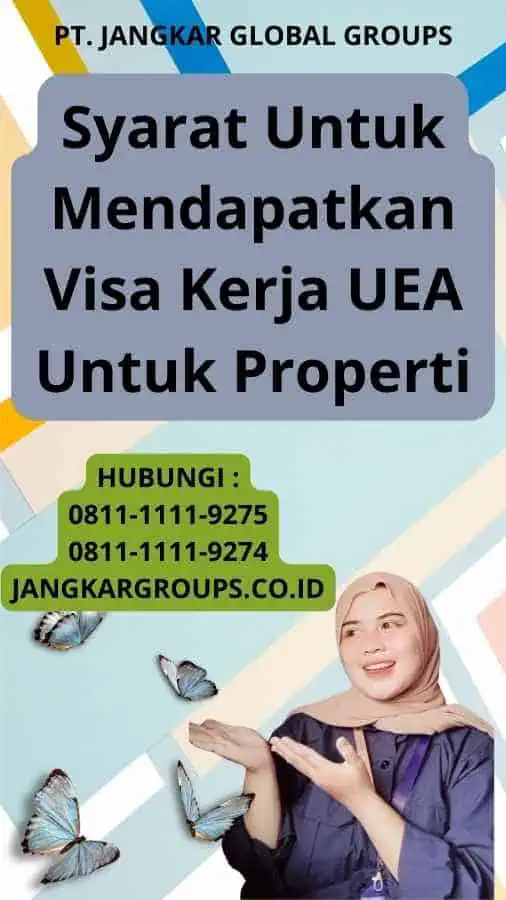 Syarat Untuk Mendapatkan Visa Kerja UEA Untuk Properti