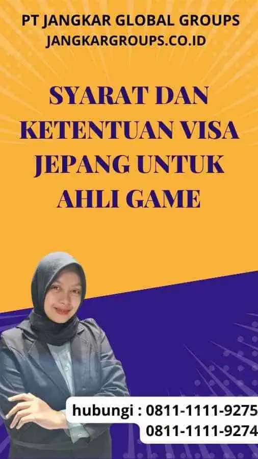 Syarat dan Ketentuan Visa Jepang Untuk Ahli Game