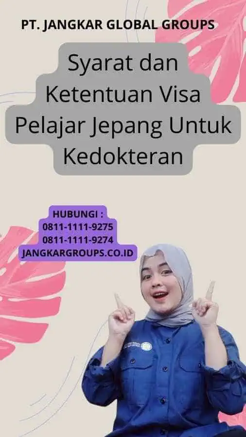 Syarat dan Ketentuan Visa Pelajar Jepang Untuk Kedokteran