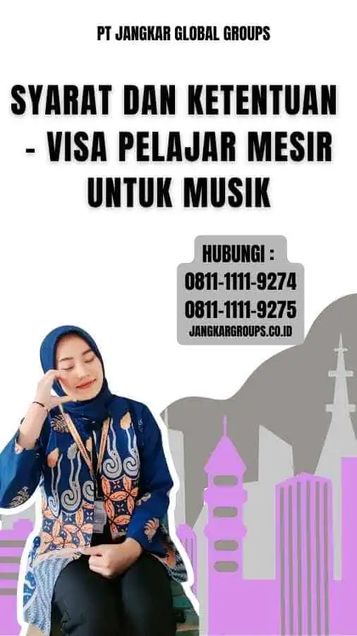 Syarat dan Ketentuan - Visa Pelajar Mesir untuk Musik