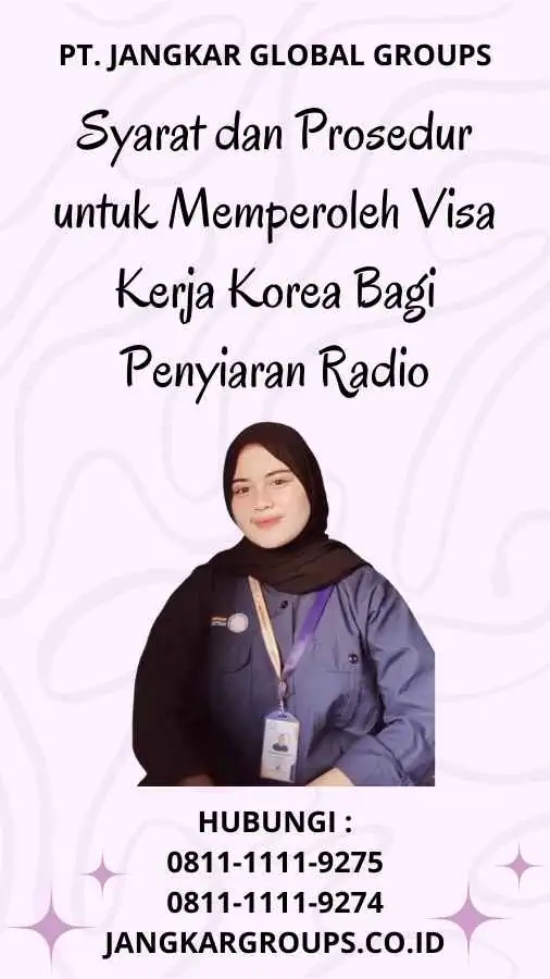 Syarat dan Prosedur untuk Memperoleh Visa Kerja Korea Bagi Penyiaran Radio