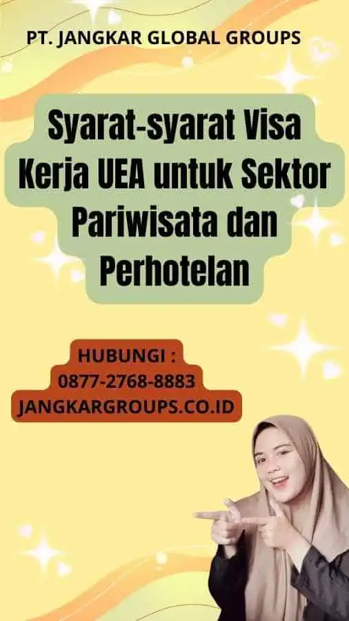 Syarat-syarat Visa Kerja UEA untuk Sektor Pariwisata dan Perhotelan