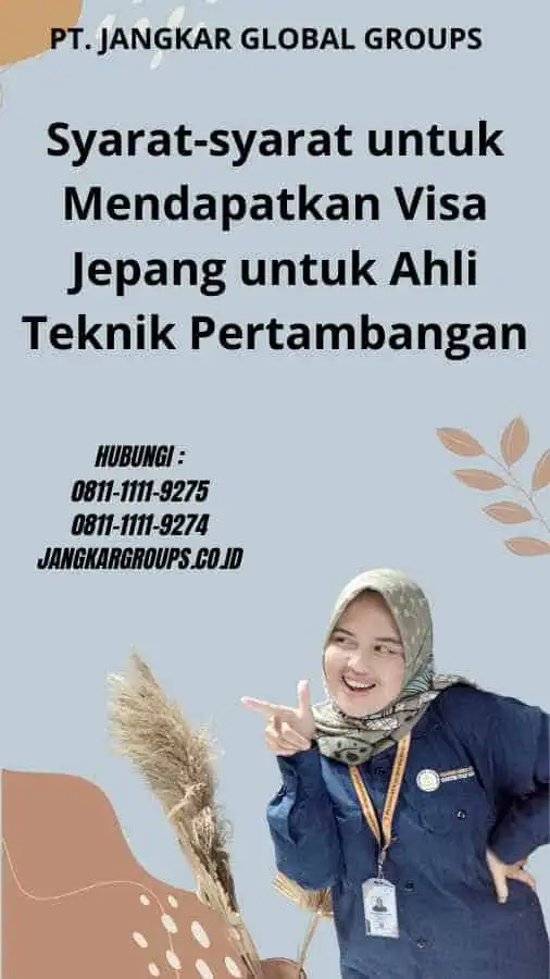 Syarat-syarat untuk Mendapatkan Visa Jepang untuk Ahli Teknik Pertambangan