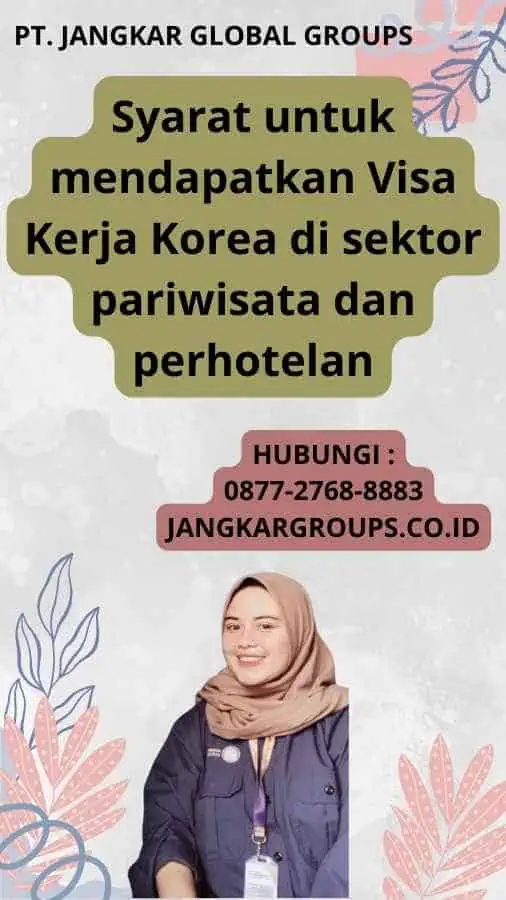 Syarat untuk mendapatkan Visa Kerja Korea di sektor pariwisata dan perhotelan