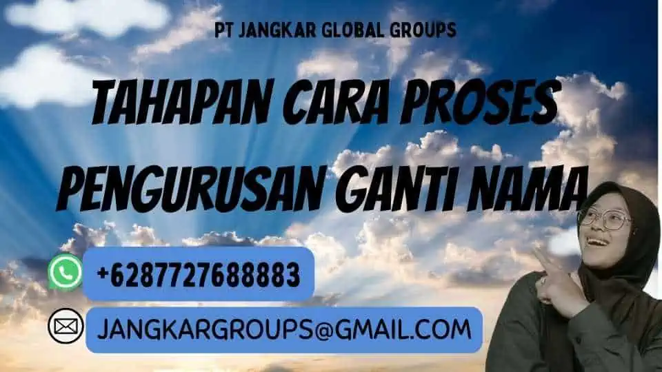 Tahapan Cara Proses Pengurusan Ganti Nama