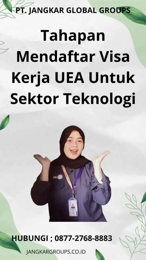 Tahapan Mendaftar Visa Kerja UEA Untuk Sektor Teknologi