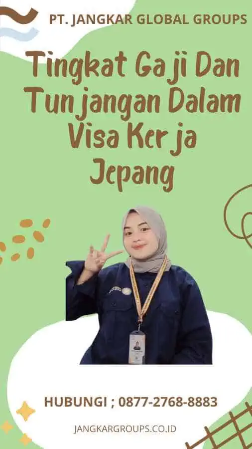 Tingkat Gaji Dan Tunjangan Dalam Visa Kerja Jepang