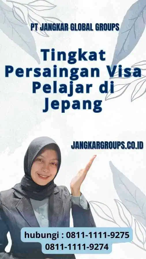 Tingkat Persaingan demi Visa Pelajar di Jepang