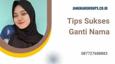 Tips Sukses Ganti Nama