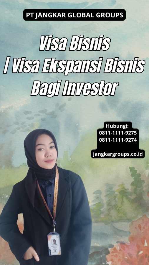 Visa Bisnis Visa Ekspansi Bisnis Bagi Investor