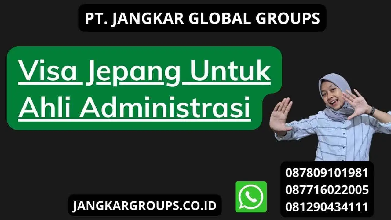 Visa Jepang Untuk Ahli Administrasi