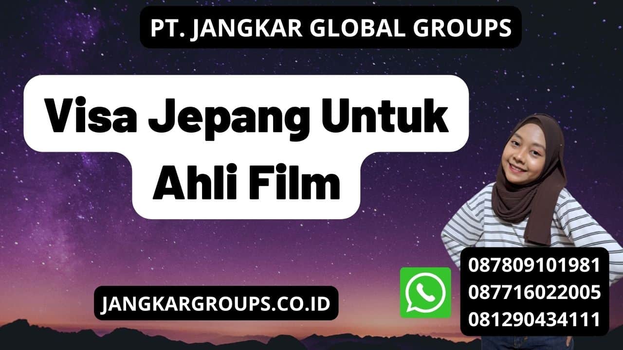 Visa Jepang Untuk Ahli Film