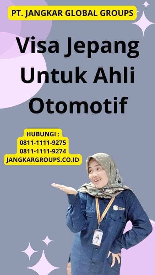 Visa Jepang Untuk Ahli Otomotif