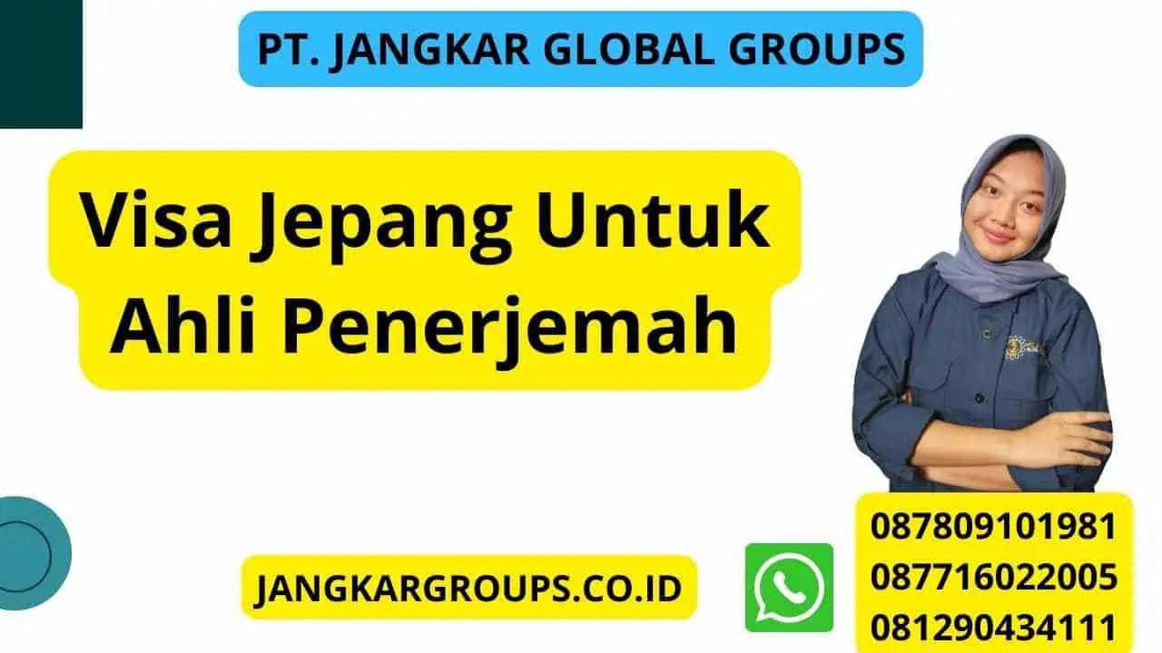 Visa Jepang Untuk Ahli Penerjemah