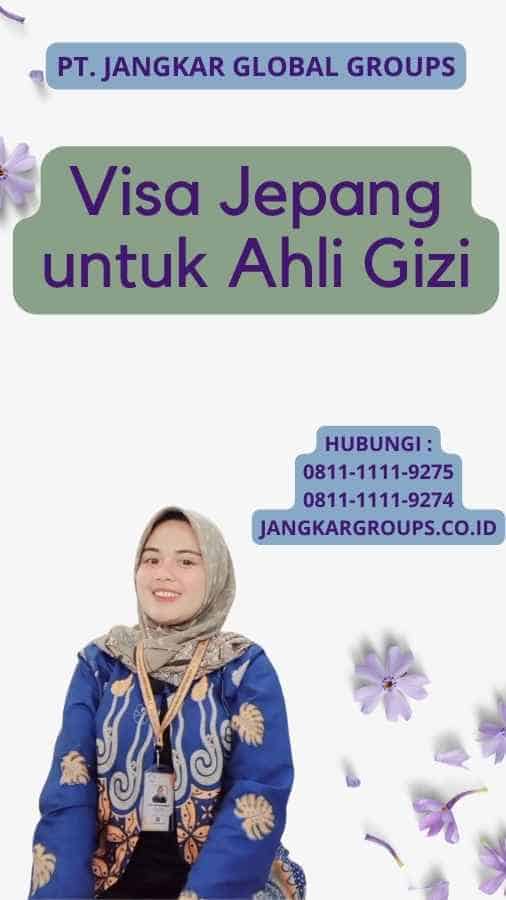 Visa Jepang untuk Ahli Gizi