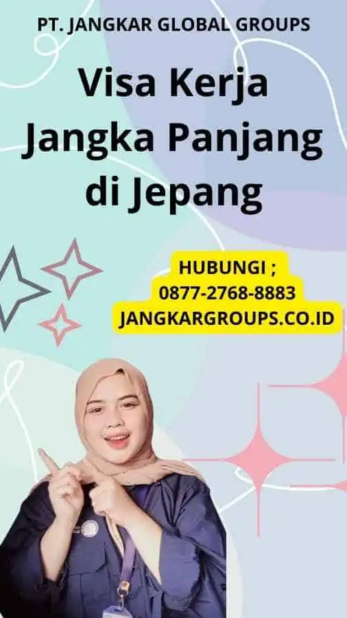 Visa Kerja Jangka Panjang di Jepang