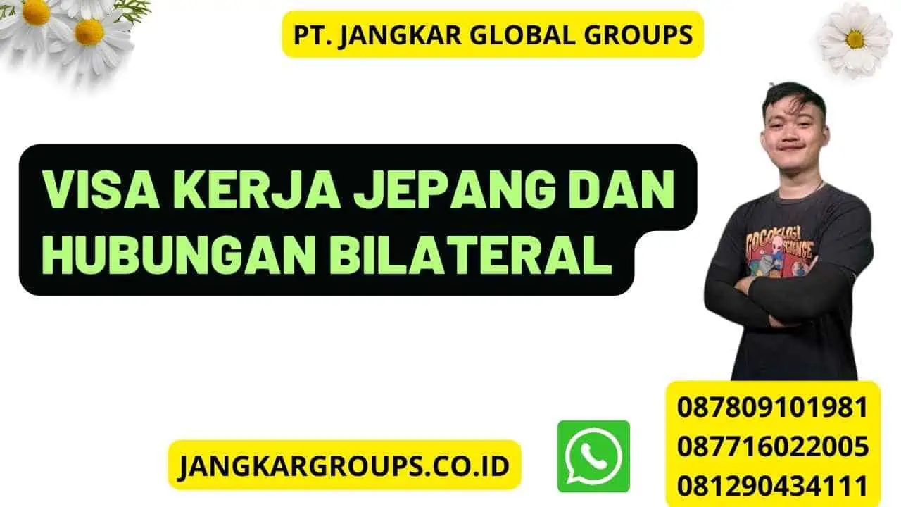 Visa Kerja Jepang Dan Hubungan Bilateral