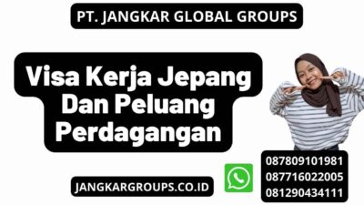 Visa Kerja Jepang Dan Peluang Perdagangan