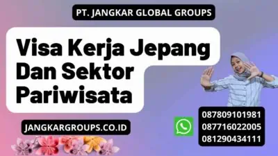 Visa Kerja Jepang Dan Sektor Pariwisata