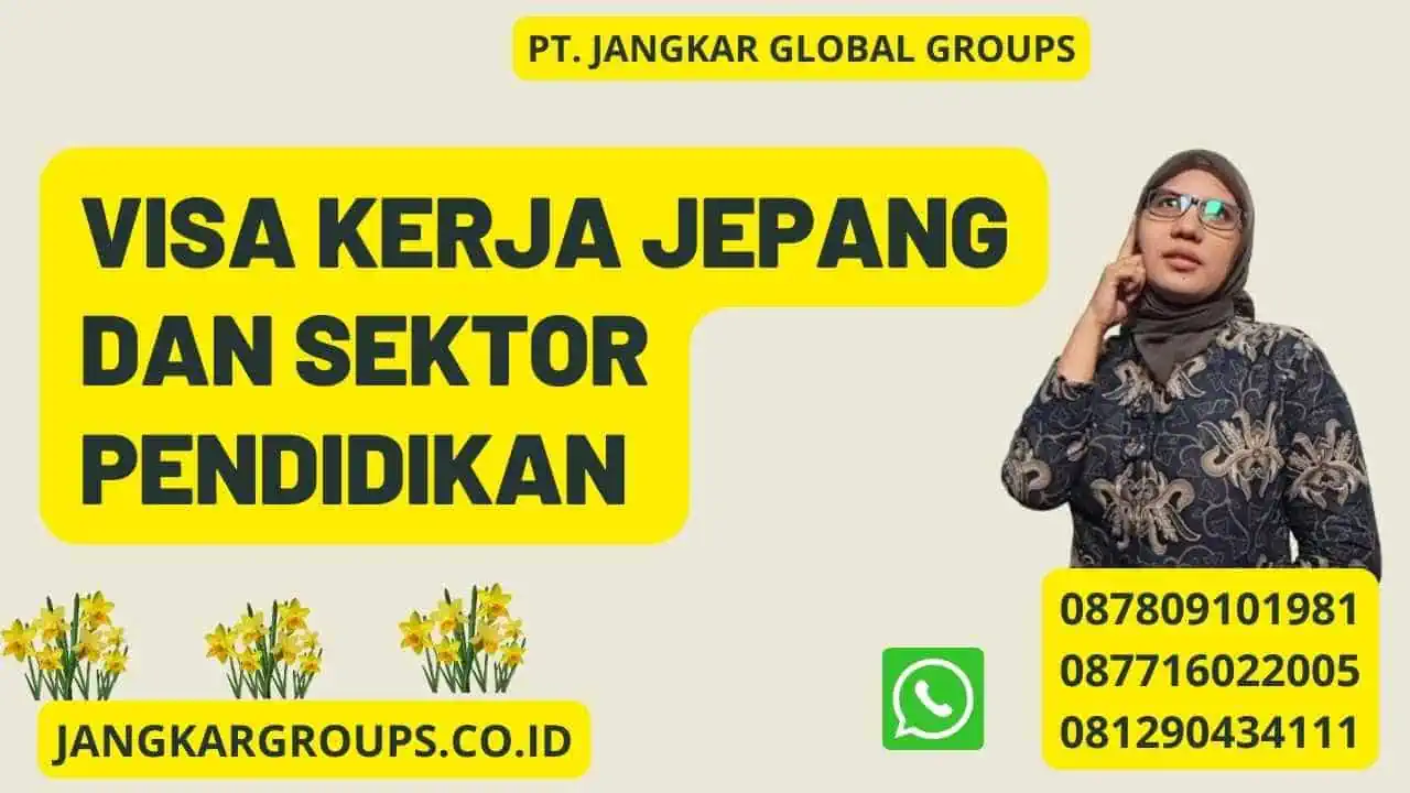 Visa Kerja Jepang Dan Sektor Pendidikan