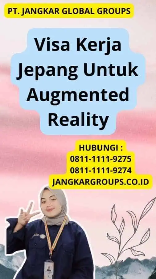 Visa Kerja Jepang Untuk Augmented Reality